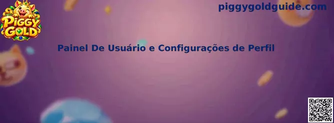 Painel de Usuário e Configurações de Perfil