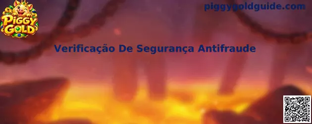 Verificação de Segurança Antifraude